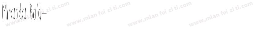 Miranda Bold字体转换